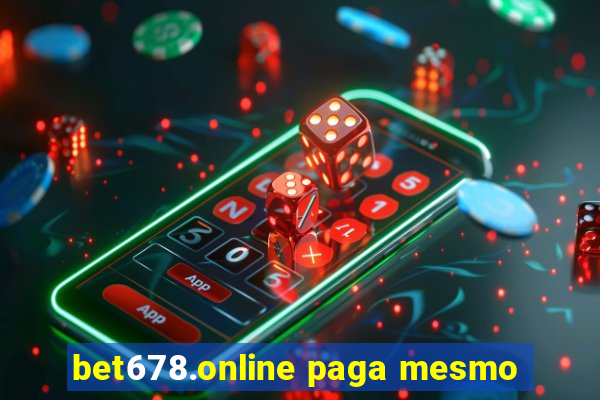 bet678.online paga mesmo